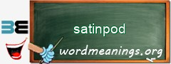 WordMeaning blackboard for satinpod